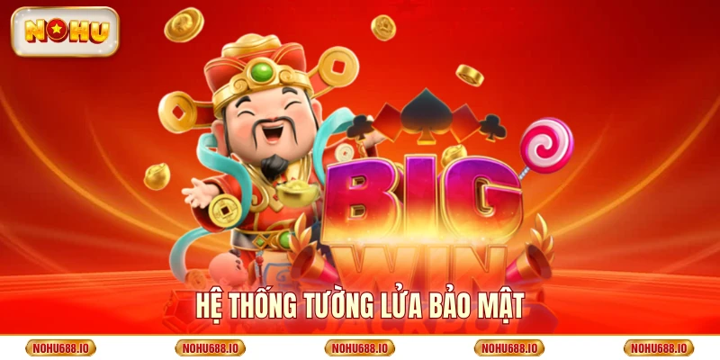 Hệ thống tường lửa bảo mật